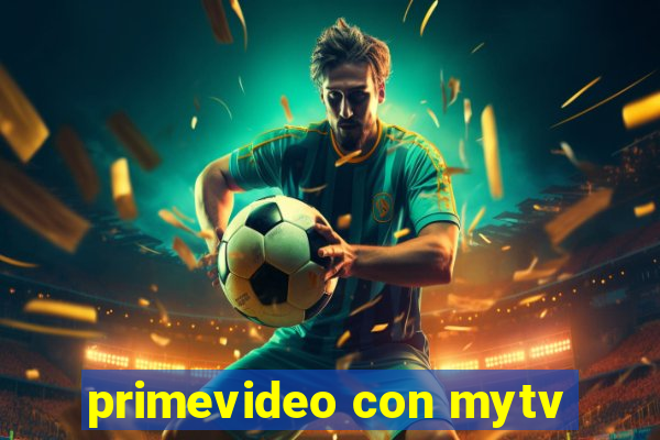 primevideo con mytv